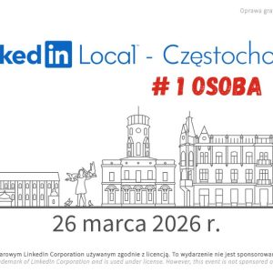 Opłata wejściowa dla 1 osoby na Linkedin Local Częstochowa