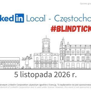 BLIND TICKET: Opłata wejściowa dla 1 osoby na Linkedin Local Częstochowa